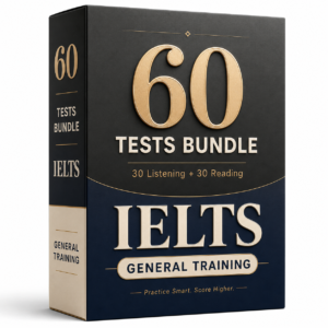60 (30 Listening + 30 Reading) Tests Bundle (IELTS - General Training) (Computer-Based)